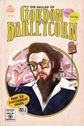 BALLAD OF GORDON BARLEYCORN #1B 