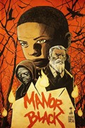 MANOR BLACK: FIRE IN THE BLOOD #1B 