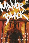 MANOR BLACK: FIRE IN THE BLOOD #4 