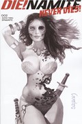 DIE!NAMITE NEVER DIES #2-RI-B 