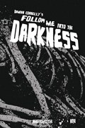 FOLLOW ME INTO THE DARKNESS #4B 