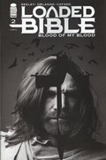 LOADED BIBLE: BLOOD OF MY BLOOD #2E 