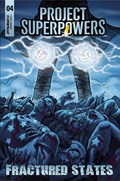 PROJECT SUPERPOWERS: FRACTURED STATES #4B 