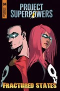 PROJECT SUPERPOWERS: FRACTURED STATES #4D 