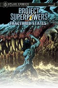 PROJECT SUPERPOWERS: FRACTURED STATES #1J 