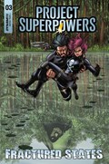 PROJECT SUPERPOWERS: FRACTURED STATES #3 