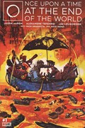 ONCE UPON A TIME AT THE END OF THE WORLD #1 