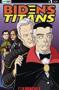 BIDEN’S TITANS VS. DRACULA #1C 
