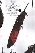BONE ORCHARD MYTHOS: TEN THOUSAND BLACK FEATHERS #1 