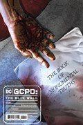 G.C.P.D. THE BLUE WALL #4 