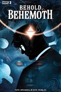 BEHOLD, BEHEMOTH #3 