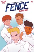 FENCE: REDEMPTION #2 