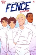 FENCE: REDEMPTION #4 