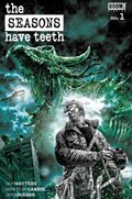 THE SEASONS HAVE TEETH #1B 