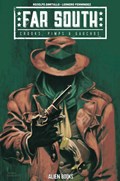 FAR SOUTH: CROOKS PIMPS AND GAUCHOS #1 