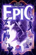 SOMETHING EPIC #3 