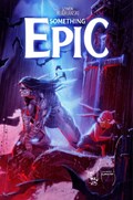 SOMETHING EPIC #1B 
