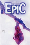SOMETHING EPIC #10 