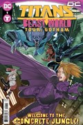 TITANS: BEAST WORLD - TOUR: GOTHAM #1 
