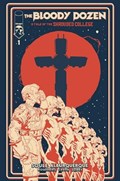 BLOODY DOZEN: TALE OF THE SHROUDED COLLEGE #1-RI-C 
