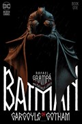 BATMAN: GARGOYLE OF GOTHAM #1 