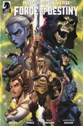 MASTERS OF THE UNIVERSE: FORGE OF DESTINY #1 