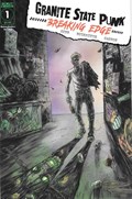 GRANITE STATE PUNK: BREAKING EDGE #1 