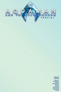 AQUAMAN AND THE LOST KINGDOM SPECIAL #1D 
