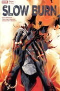 SLOW BURN #4 