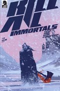 KILL ALL IMMORTALS #4B 