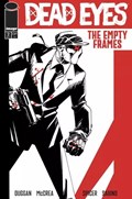 DEAD EYES: THE EMPTY FRAMES #2 