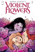 VIOLENT FLOWERS #3 