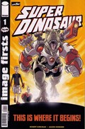 IMAGE FIRSTS: SUPER DINOSAUR #1B 