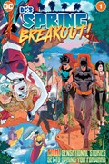 DC'S SPRING BREAKOUT #1 