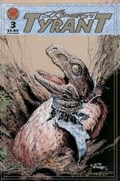STEPHEN R. BISSETTE'S TYRANT #3B 
