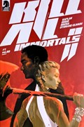 KILL ALL IMMORTALS II #1B 