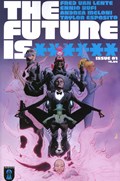 THE FUTURE IS ****** #1-2nd 