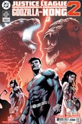 JUSTICE LEAGUE VS GODZILLA VS KONG 2 #1 