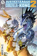 JUSTICE LEAGUE VS GODZILLA VS KONG 2 #4 