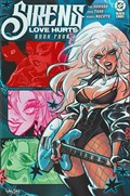 SIRENS: LOVE HURTS #4 