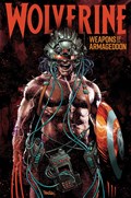 WOLVERINE: WEAPONS OF ARMAGEDDON #1B 