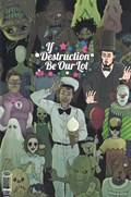 IF DESTRUCTION BE OUR LOT #1-RI-C 