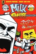 MILK & CHEESE #1-7th 