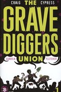 THE GRAVEDIGGERS UNION #1 