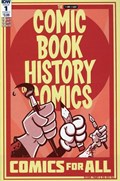 COMIC BOOK HISTORY OF COMICS: COMICS FOR ALL #1 