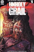 UNHOLY GRAIL #1 