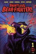 SHIRTLESS BEAR-FIGHTER #1C 