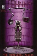 JOHNNY THE HOMICIDAL MANIAC #4-2nd 