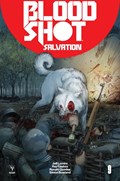 BLOODSHOT: SALVATION #9 