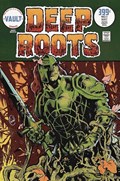 DEEP ROOTS #1-2nd 